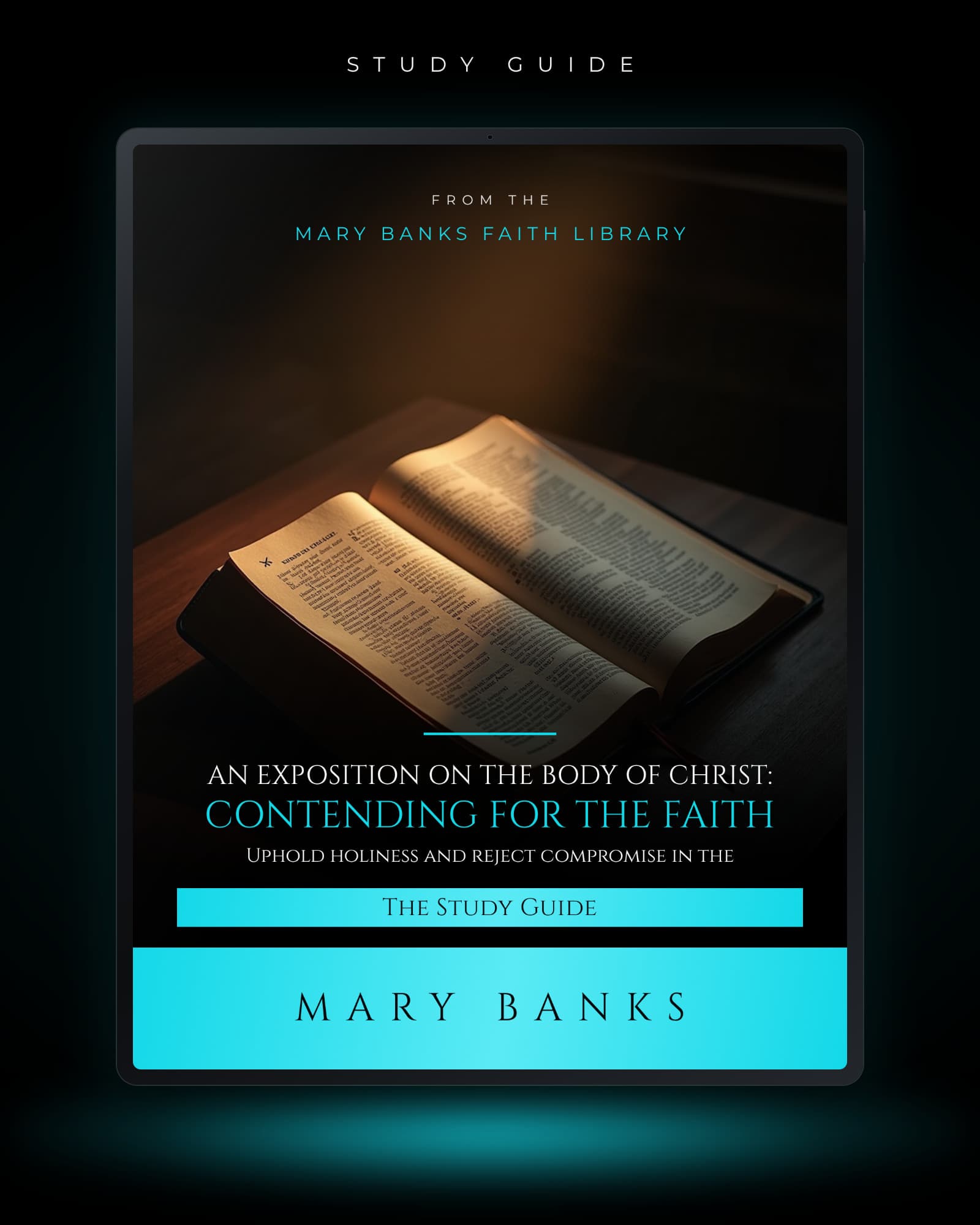An Exposition on the Body of Christ: Contending for the Faith