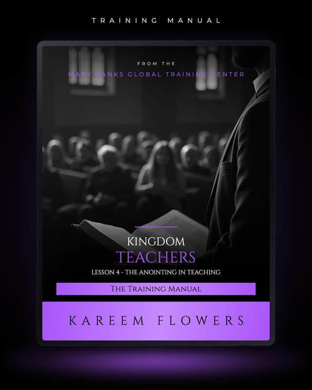 Kingdom Teachers - Lesson 4 - The Anointing in Teaching